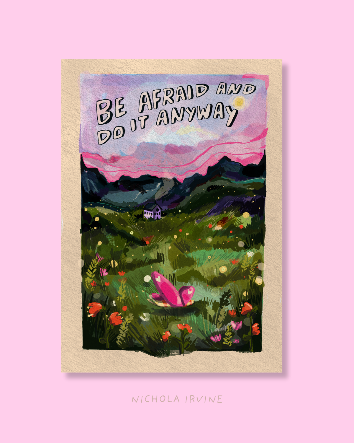 Do It Anyway Art Print